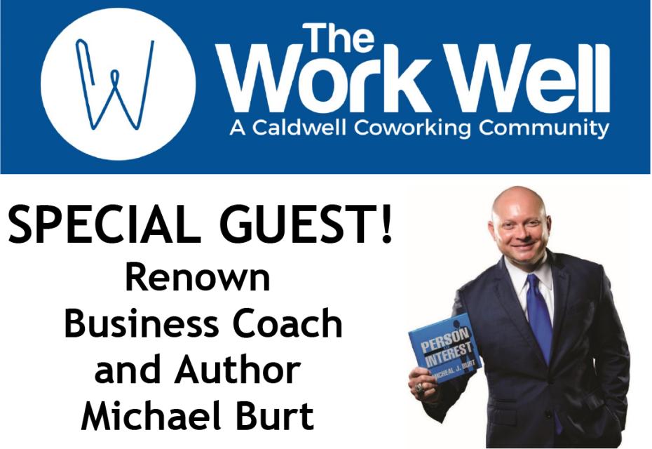 SPECIAL EVENT! Hear Nationally Known Business Coach and Author Michael Burt