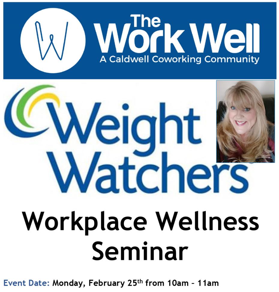 Workplace Wellness Seminar Featuring Kim Henson with Weight Watchers